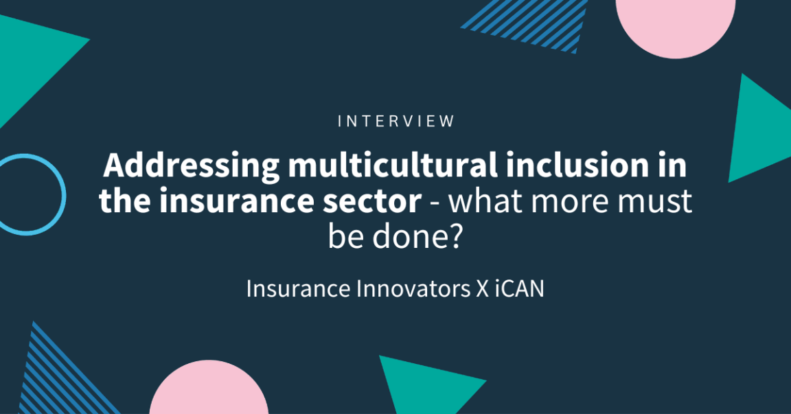Addressing multicultural inclusion in the insurance sector – what more must be done? [INTERVIEW]