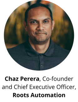 Chaz Perera, Co-founder and Chief Executive Officer, Roots Automation photo