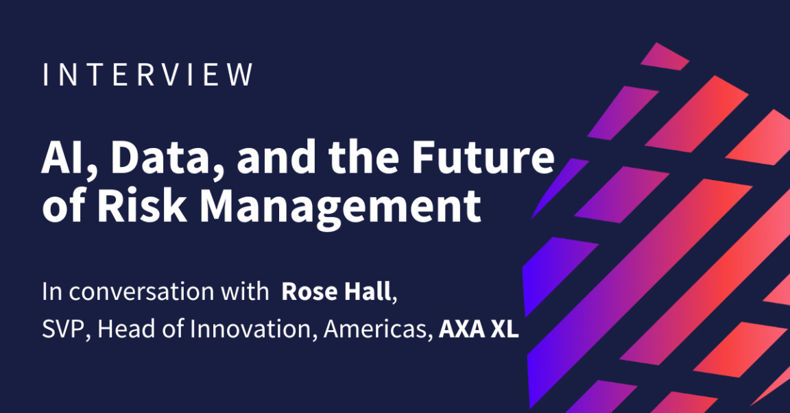 Rose Hall on AI, Data, and the Future of Risk Management